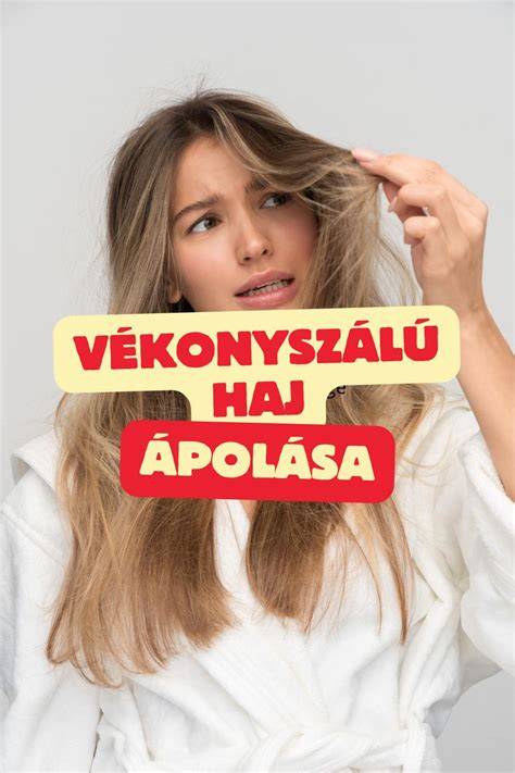Infografika: Vékonyszálú haj kezelési lépések