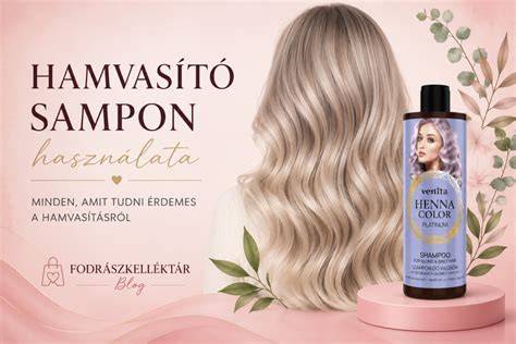 hamvasító sampon használata