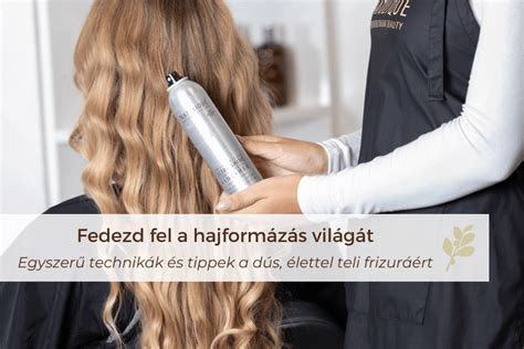 hajformázás könnyűségének vizuális ábrája