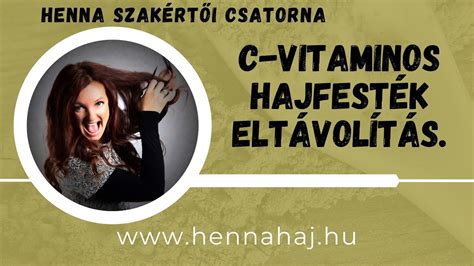 C-vitaminos hajfesték eltávolítás folyamata