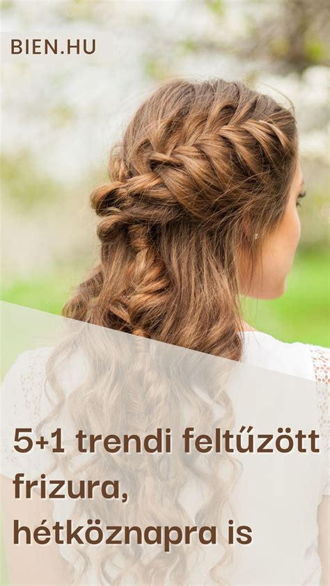 modern feltűzött frizurák