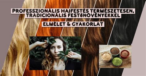 hajfestés természetes összetevőkkel