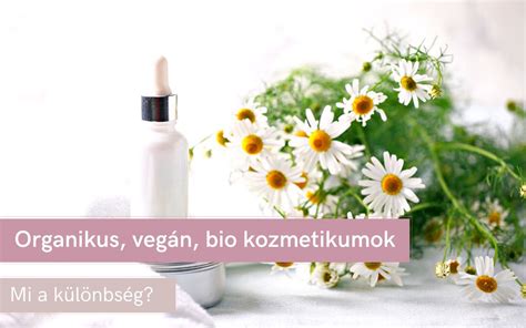 Bio kozmetikumok összetevői