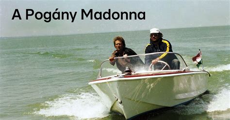 Pogány Madonna forgatási helyszínek Balatonon